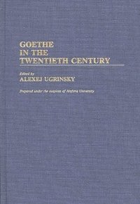 bokomslag Goethe in the Twentieth Century