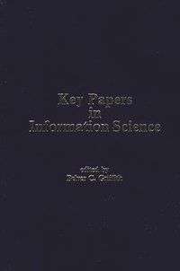 bokomslag Key Papers in Information Science