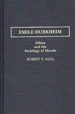 Robert T. Hall, Dan A. Chekki - Emile Durkheim, Inbunden