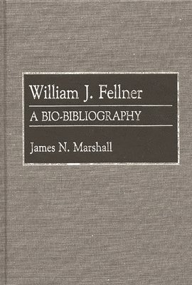 James Marshall, James N. Marshall - William J. Fellner, Inbunden