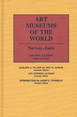 bokomslag Art Museums of the World: Norway-Zaire