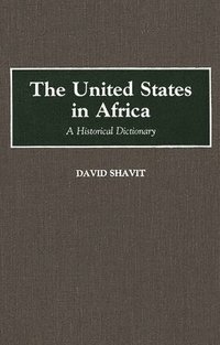 bokomslag The United States in Africa