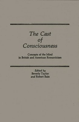 Michael A. Bain, Robin B. Brigman, Susan McClanahan, Beverly Taylor - Cast of Consciousness, Inbunden