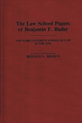 bokomslag The Law School Papers of Benjamin F. Butler