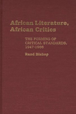 David Rand Bishop - African Literature, African Critics, Inbunden