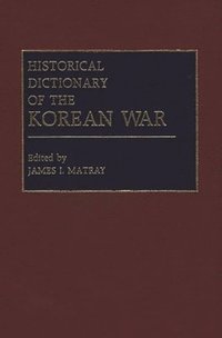 bokomslag Historical Dictionary of the Korean War