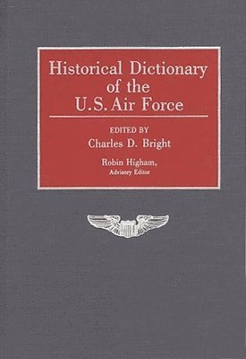 Charles D. Bright, Charles Bright - Historical Dictionary of the U.S. Air Force, Inbunden