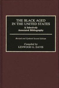 bokomslag The Black Aged in the United States