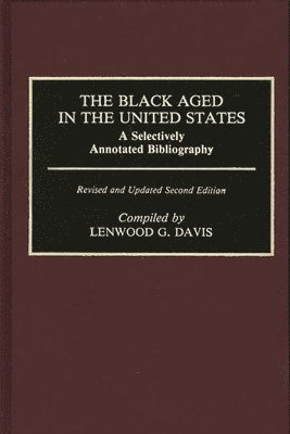 Lenwood Davis - Black Aged in the United States, Inbunden