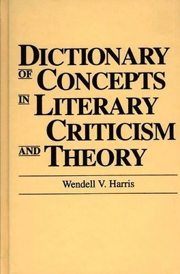 Dictionary of Concepts in Literary Criticism and Theory 1