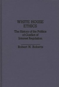 bokomslag White House Ethics