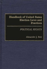 bokomslag Handbook of United States Election Laws and Practices