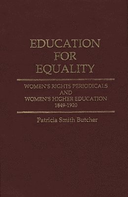 Patricia Smith Butcher - Education for Equality, Inbunden