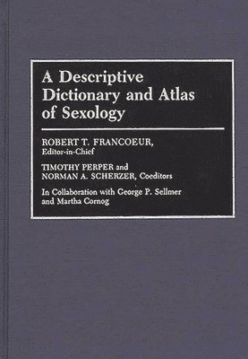 A Descriptive Dictionary and Atlas of Sexology 1