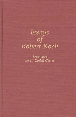 K. Codell Carter - Essays of Robert Koch, Inbunden