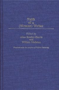 bokomslag Faith of a (Woman) Writer
