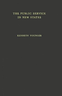 Sam Younger - Public Service in the New States, Inbunden