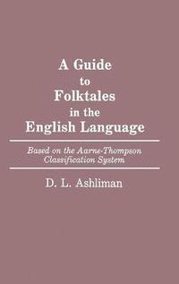 bokomslag A Guide to Folktales in the English Language