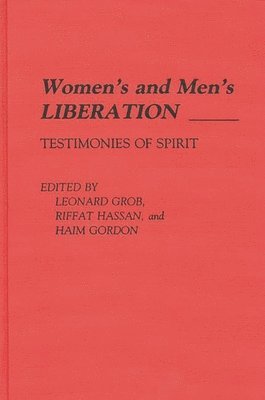 Haim Gordon, Leonard M. Grob, Riffat Hassan, Leonard Grob, Riffat Hassan, Haim Gordon - Women's and Men's Liberation, Inbunden