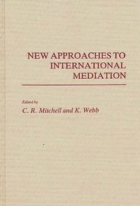 bokomslag New Approaches to International Mediation