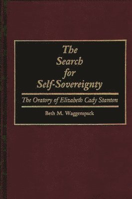 Beth M. Waggenspack - Search for Self-Sovereignty, Inbunden