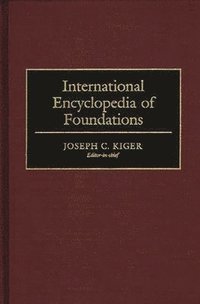 bokomslag International Encyclopedia of Foundations