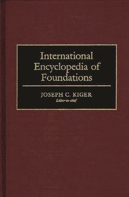 bokomslag International Encyclopedia of Foundations