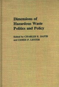 bokomslag Dimensions of Hazardous Waste Politics and Policy