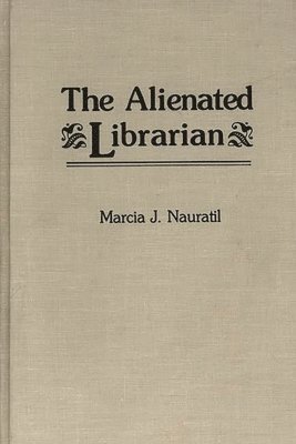 Karl Nauratil - Alienated Librarian, Inbunden
