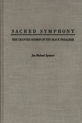 Jon M. Spencer - Sacred Symphony, Inbunden