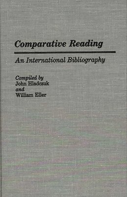 Betty J. Eller, John Hladczuk - Comparative Reading, Inbunden