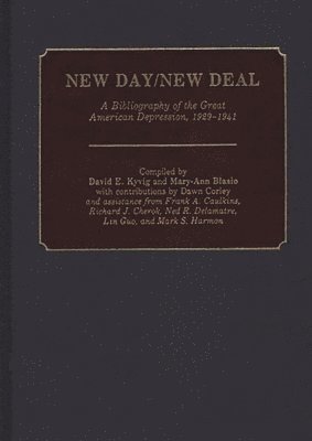David E. Kyvig, Unknown - New Day/New Deal, Inbunden