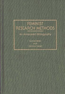Constance Miller - Feminist Research Methods, Inbunden