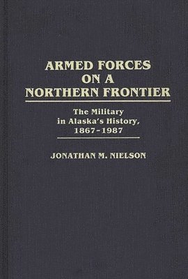 Armed Forces on a Northern Frontier 1
