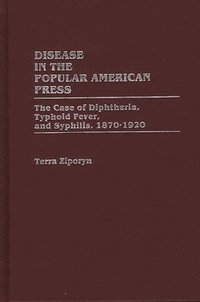 bokomslag Disease in the Popular American Press