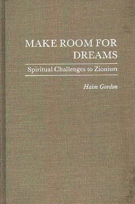 Haim Gordon - Make Room for Dreams, Inbunden