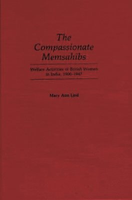 bokomslag The Compassionate Memsahibs