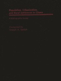 bokomslag Populations, Urbanization, and Rural Settlement in Ghana