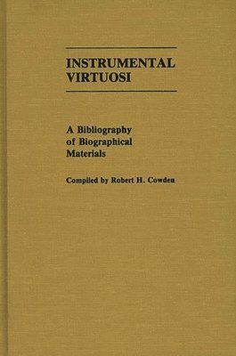 Robert H. Cowden - Instrumental Virtuosi, Inbunden