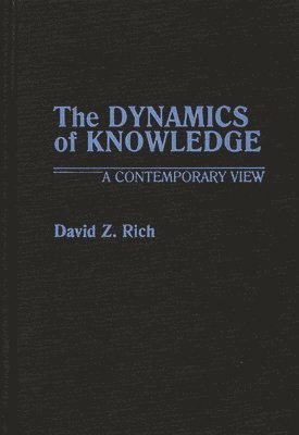 The Dynamics of Knowledge 1