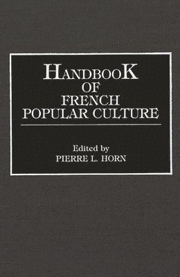 Handbook of French Popular Culture 1