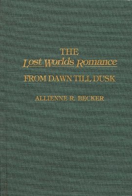 bokomslag The Lost Worlds Romance