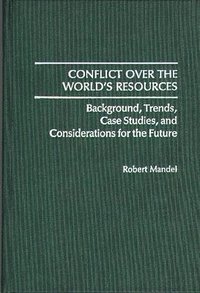 bokomslag Conflict Over the World's Resources