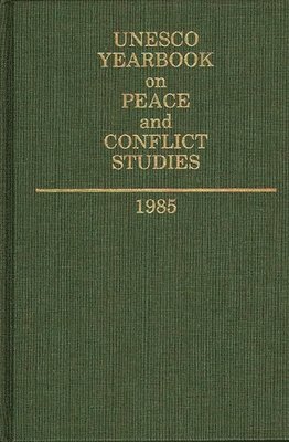 UNESCO, Unknown - Unesco Yearbook on Peace and Conflict Studies 1985, Inbunden