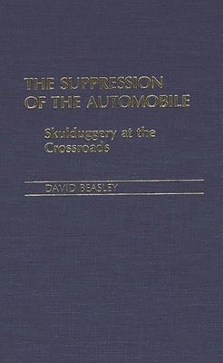 bokomslag The Suppression of the Automobile