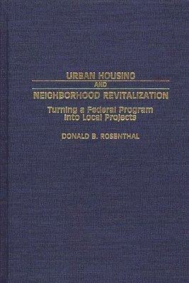 bokomslag Urban Housing and Neighborhood Revitalization