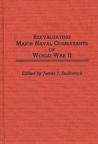 bokomslag Reevaluating Major Naval Combatants of World War II