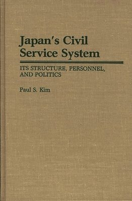 Paul Kim - Japan's Civil Service System, Inbunden