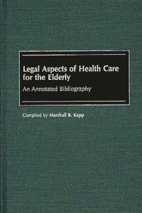 bokomslag Legal Aspects of Health Care for the Elderly