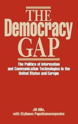 Jill Hills, Stylianos Papathanassopoulos - Democracy Gap, Inbunden